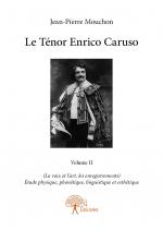 Le Ténor Enrico Caruso - Volume II