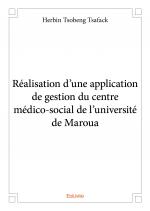 Réalisation d’une application de gestion du centre médico-social de l’université de Maroua
