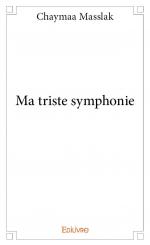 Ma triste symphonie