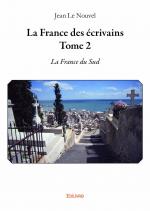 La France des écrivains - Tome 2