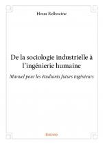 De la sociologie industrielle à l’ingénierie humaine