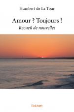 Amour ? Toujours !