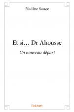 Et si... Dr Ahousse