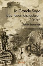 La Grande Saga des Tavernois-Jackson - 1re époque