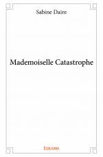 Mademoiselle Catastrophe