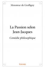 La Passion selon Jean-Jacques
