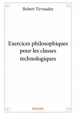 Exercices philosophiques pour les classes technologiques