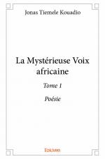 La Mystérieuse Voix africaine Tome 1
