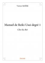 Manuel de Reiki Usui degré 1