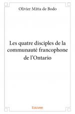 Les quatre disciples de la communauté francophone de l’Ontario