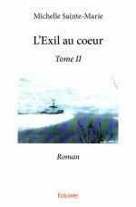 L'Exil au coeur - Tome II