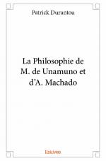 La Philosophie de M. de Unamuno et d'A. Machado