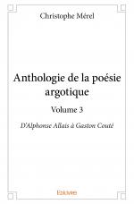 Anthologie de la poésie argotique – Volume 3