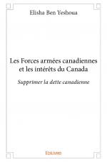 Les Forces armées canadiennes et les intérêts du Canada
