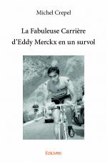 La Fabuleuse Carrière d'Eddy Merckx en un survol