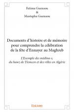Documents d’histoire et de mémoire pour comprendre la célébration de la fête d’Ennayer au Maghreb 
