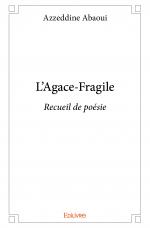 L'Agace-Fragile