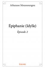 Épiphanie (Idylle) - Épisode 2