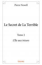 Le Secret de La Terrible - Tome 2