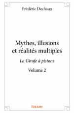 Mythes, illusions et réalités multiples