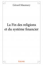 La Fin des religions et du système financier