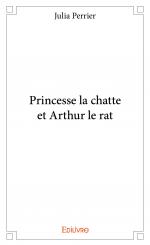 Princesse la chatte et Arthur le rat 