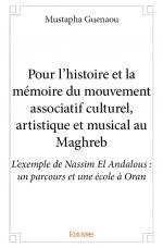 Pour l’histoire et la mémoire du mouvement associatif culturel, artistique et musical au Maghreb