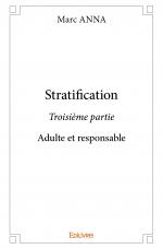 Stratification – Troisième partie