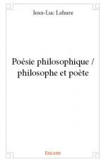 Poésie philosophique / philosophe et poète 