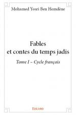 Fables et contes du temps jadis – Tome I – Cycle français 