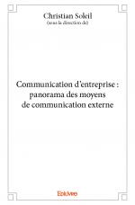 Communication d'entreprise : panorama des moyens de communication externe