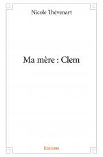 Ma mère : Clem