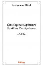 L'Intelligence Supérieure Équilibre Omniprésente – I.S.E.O.