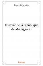 Histoire de la république de Madagascar
