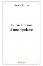 Journal intime d'une bipolaire