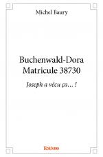 Buchenwald-Dora<br/>Matricule 38730 