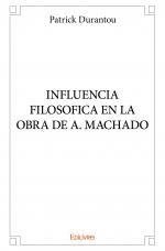 INFLUENCIA FILOSOFICA EN LA OBRA DE A. MACHADO