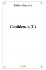 Confidences (II)
