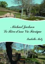 Michael Jackson - Le Rêve d'une Vie Féerique
