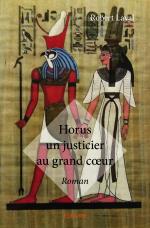 Horus un justicier au grand cœur