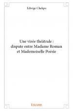 Une virée théâtrale : dispute entre Madame Roman et Mademoiselle Poésie