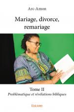 Mariage, divorce, remariage – Tome II