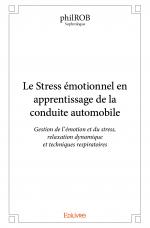 Le Stress émotionnel en apprentissage de la conduite automobile