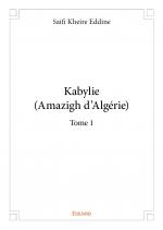 Kabylie (Amazigh d'Algérie) - Tome 1