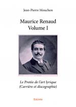 Maurice Renaud - Volume I  