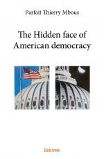 The Hidden face of American democracy