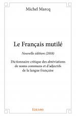 Le Français mutilé - Nouvelle édition (2018)