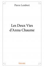 Les Deux Vies d'Anna Chaume