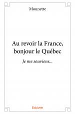 Au revoir la France, bonjour le Québec