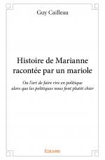 Histoire de Marianne racontée par un mariole